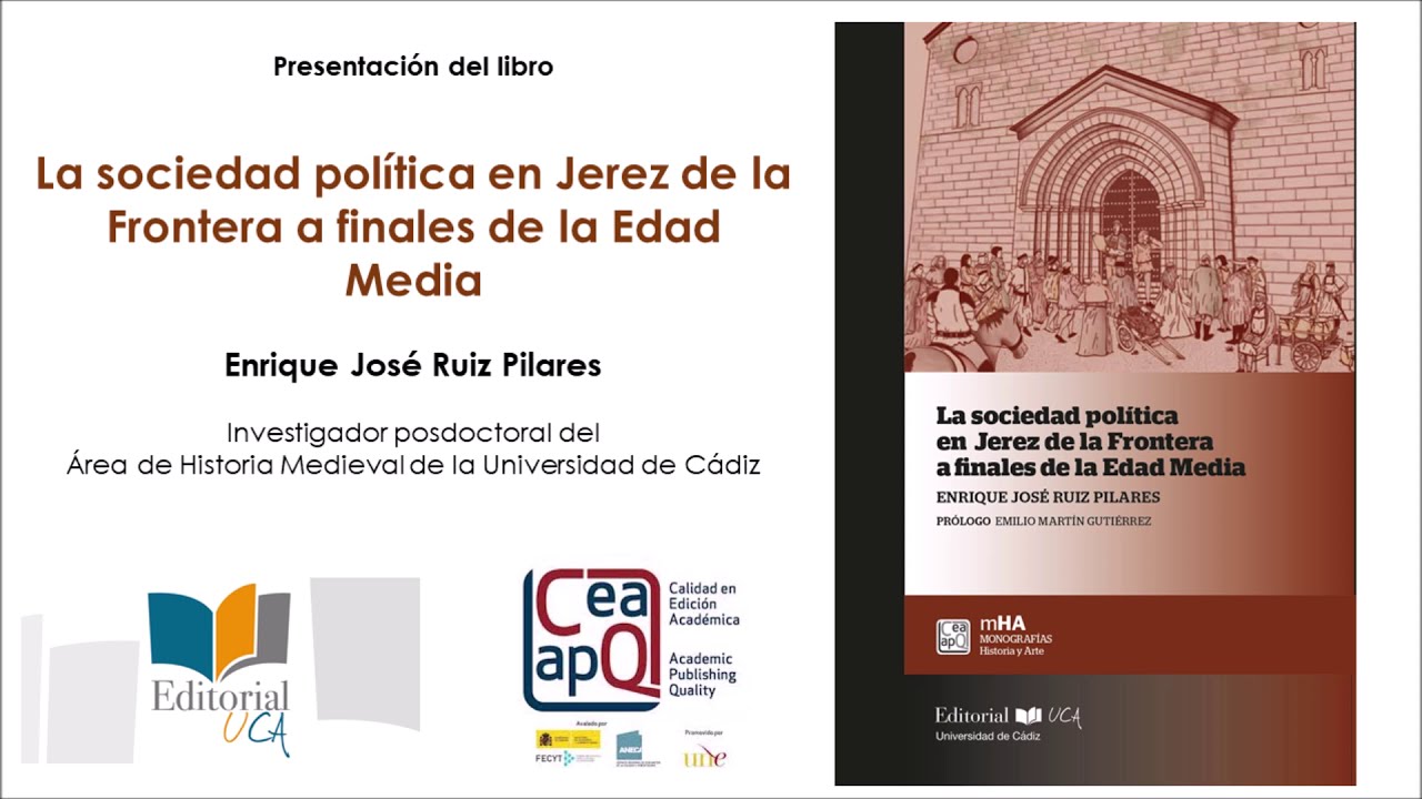 Editorial UCA presenta de forma virtual ‘La sociedad política de Jerez de la Frontera a finales de la Edad Media’